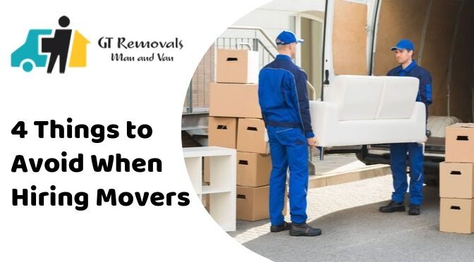 4 Things to Avoid When Hiring Movers