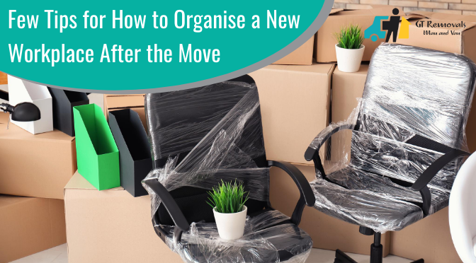 How to Organise a New Workplace After the Move- a Brief Discourse