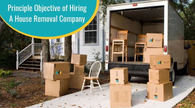 What is the Principle Objective of Hiring A House Removal Company?
