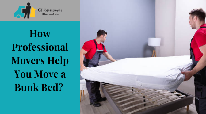 How Professional Movers Help You Move a Bunk Bed?